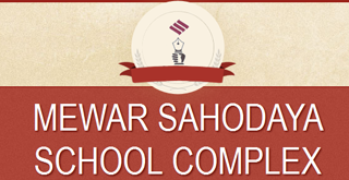 MEWAR SAHODAYA SCHOOL COMPLEX